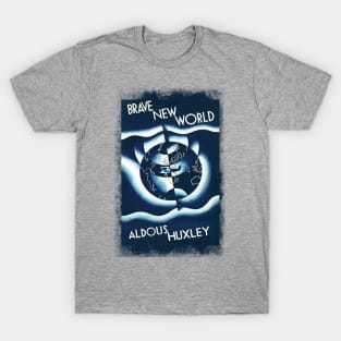 Brave new world t shirt sales